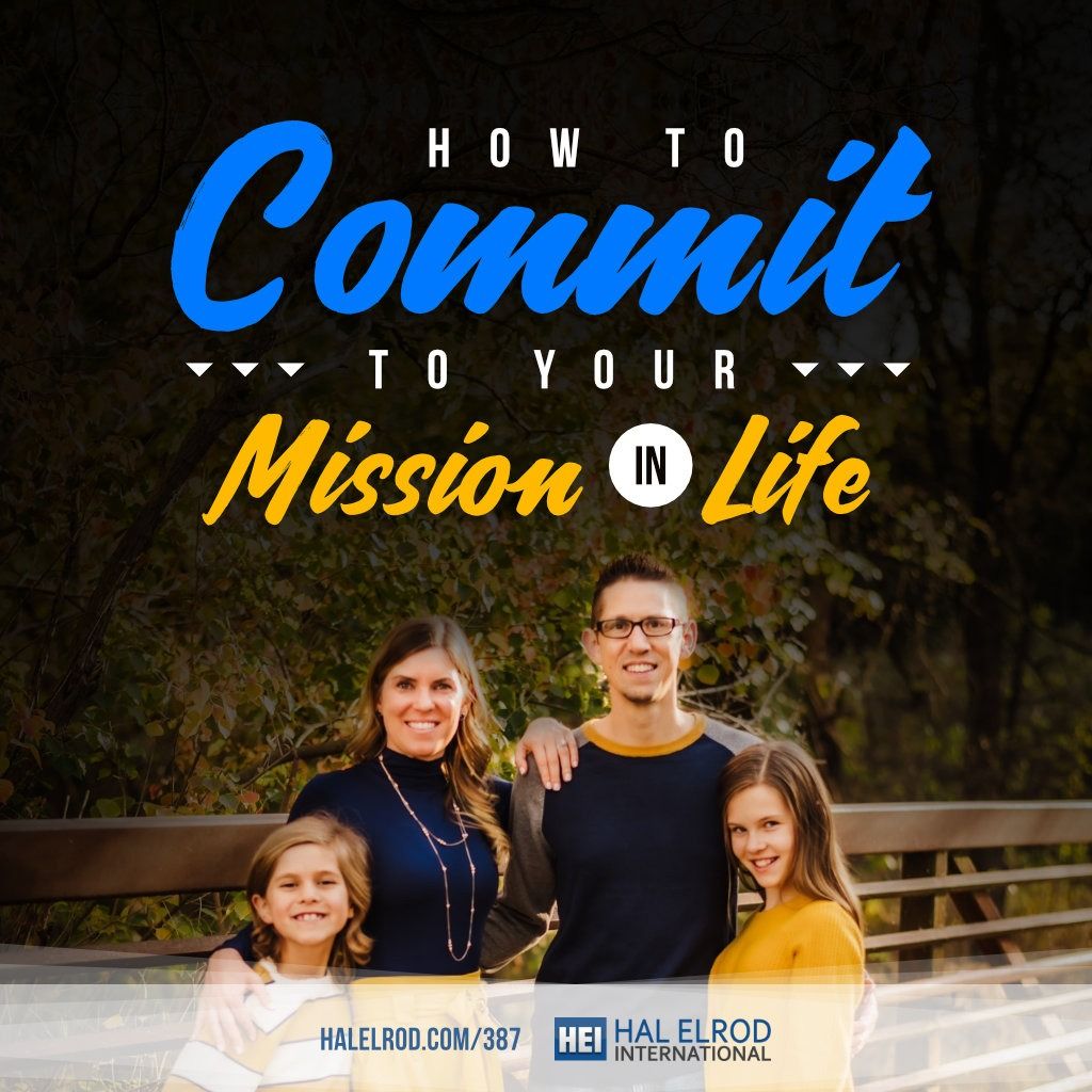 Hal Elrod Determine Your Mission In Life