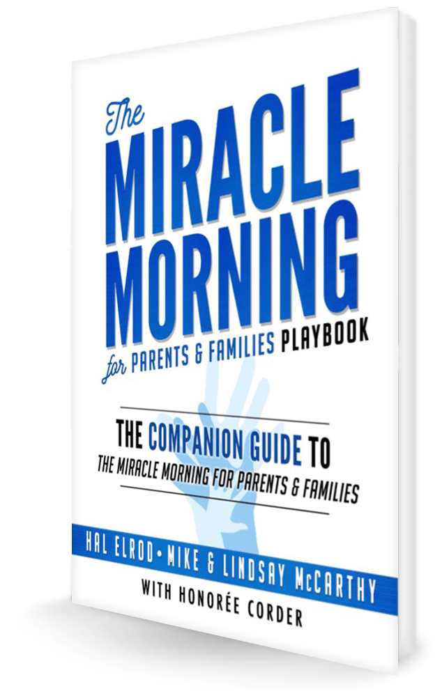 The Miracle Morning for Parents & Families Playbook