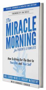 Miracle Morning for parents and families