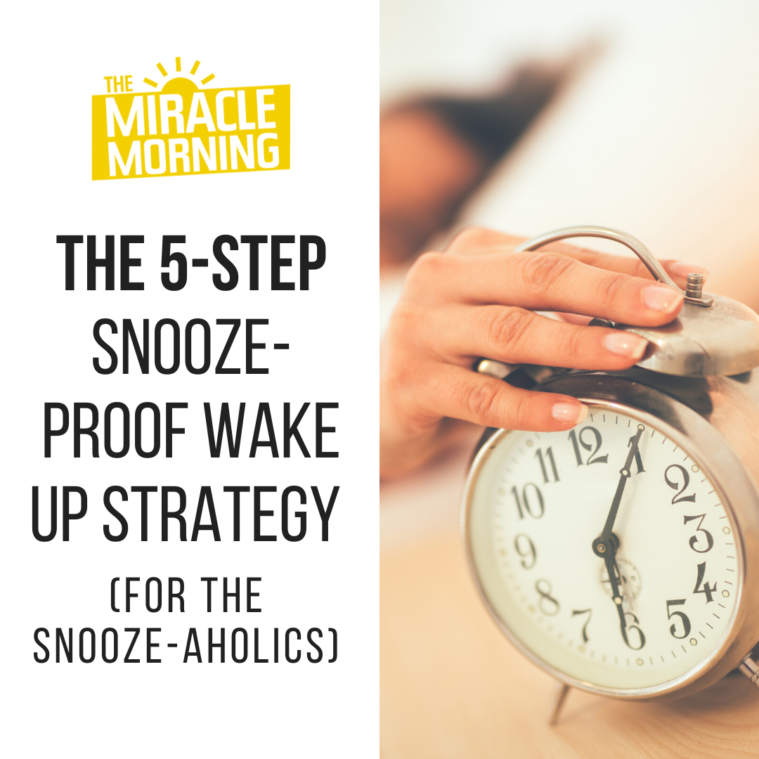 Snooze Proof Wake Up Strategy