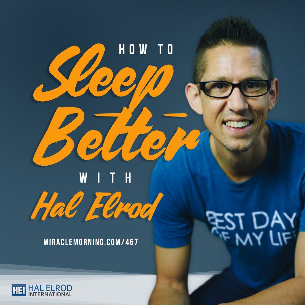 Hal Elrod Sleep Better