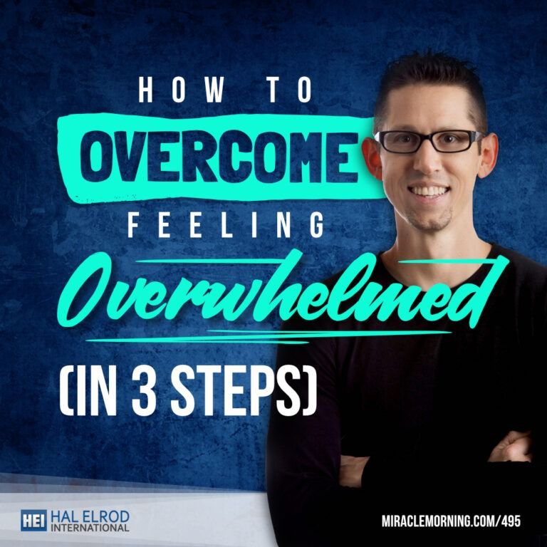 Overcome feeling overwhelmed