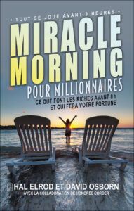 Miracle Morning for Millionaires - French