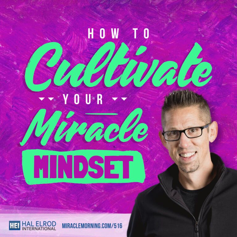 Cultivate Miracle Mindset