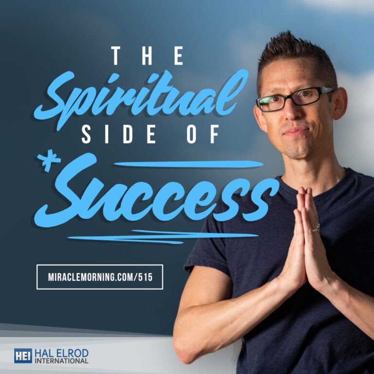 Hal Elrod - Spiritual Side of Success