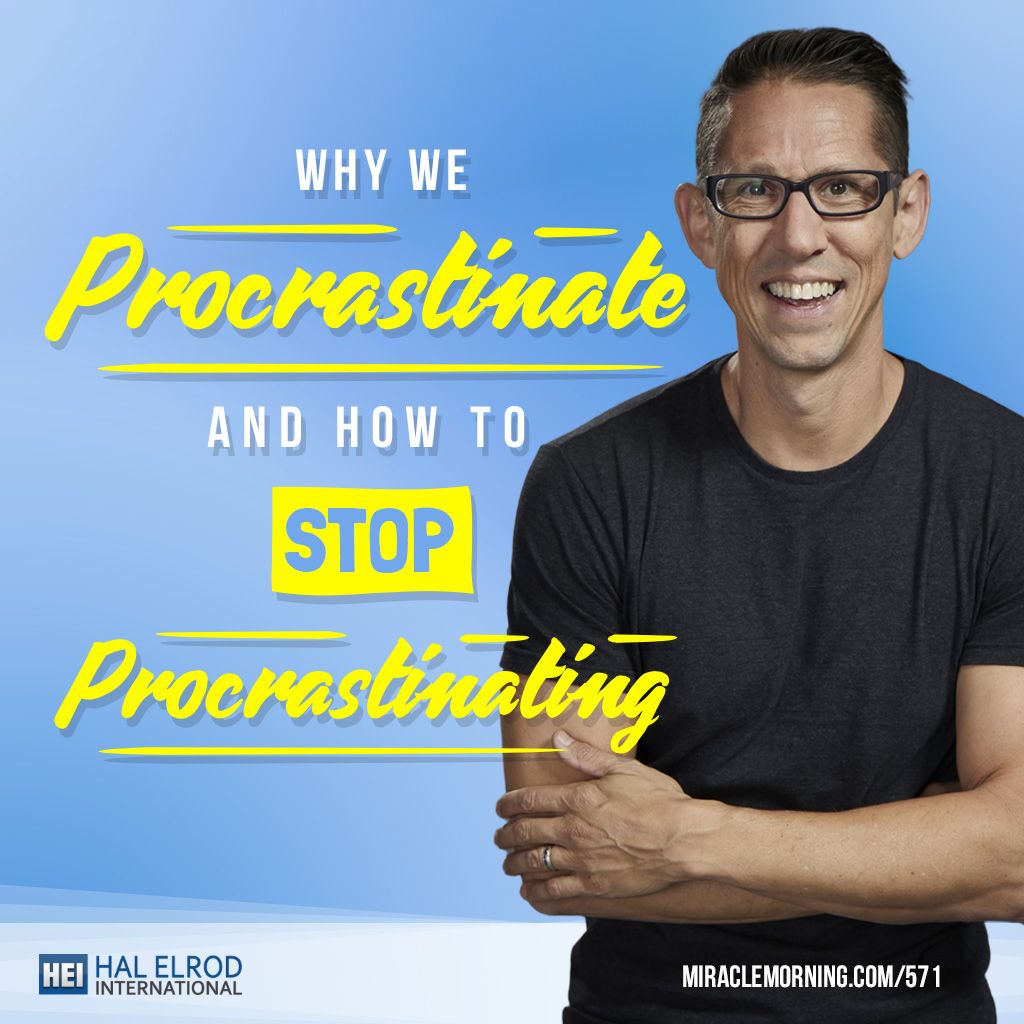Hal Elrod - Procrastinate